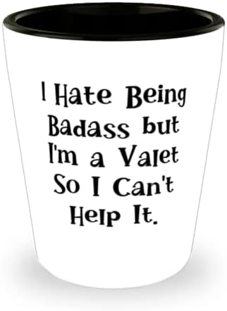 Fancy Valet, mrzim biti lošast, ali ja sam valet pa ne mogu si pomoći, praznični čašu za Valet