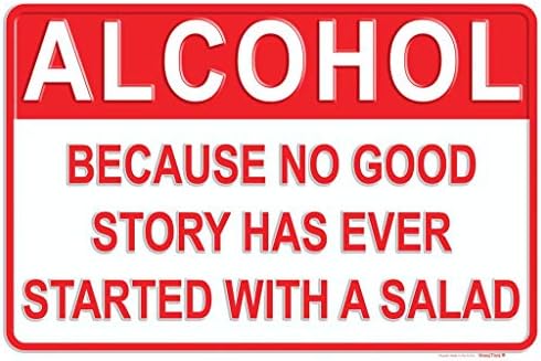 Oznake Amerike Alkohol jer nijedna dobra priča nikada nije započela sa salatom - Metal Man Cave Bar znakovi