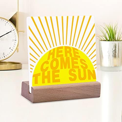 Evo dolazi Sun Desk Decor keramička ploča sa drvenim postoljem za spavaću sobu kućne kancelarije-razveselite poklone kolega pokloni za kolege kolege prijatelji djevojke