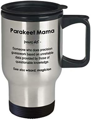 Funny Parakeet mama Definicija Šalica za kavu - 14oz putna krigla
