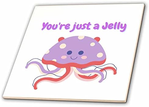 3drose slatka slika žele ribe sa tekstom Youre Just a Jelly-Tiles