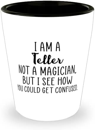 Ja sam blagajnik, a ne mađioničar, Teller Shotglass, za Teller 1.5 Oz Shot Glass za Espresso Liquor