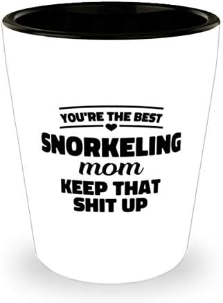 Ti si najbolji Snorkeling mama zadržati to sranje se Shot Glass 1.5 oz.
