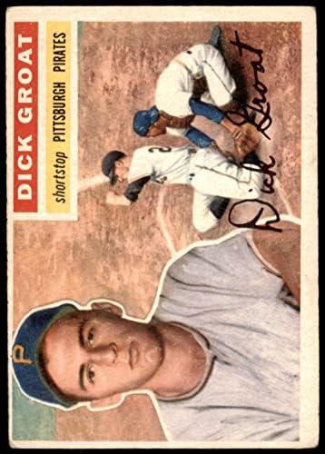 1956 TOPPS 24 kurac Groat Pittsburgh Pirates Dean's Cards 2 - Dobri gusari